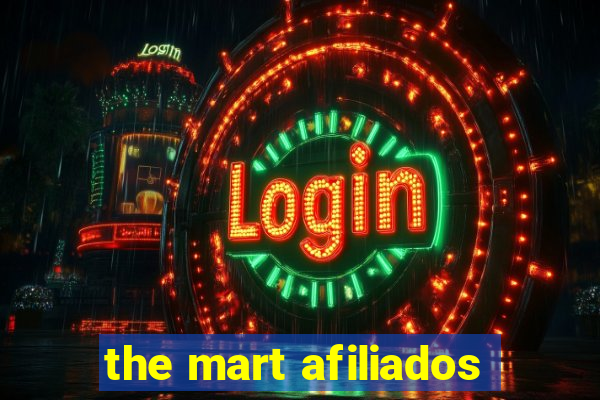 the mart afiliados